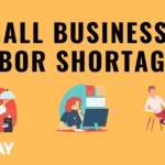 Small Business & Labor Shortages