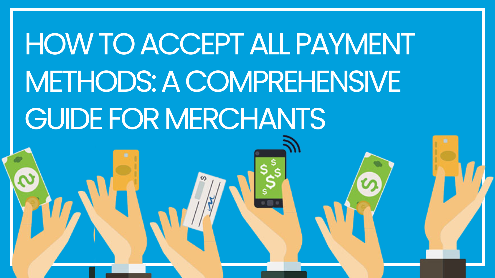 how to accept all payment methods