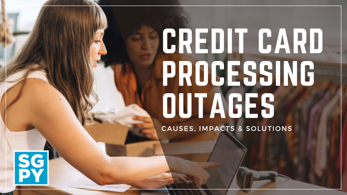 credit card processing outages